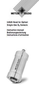 Instruction Manual: InSUS Head for Optical Single-Use O₂ Sensors
